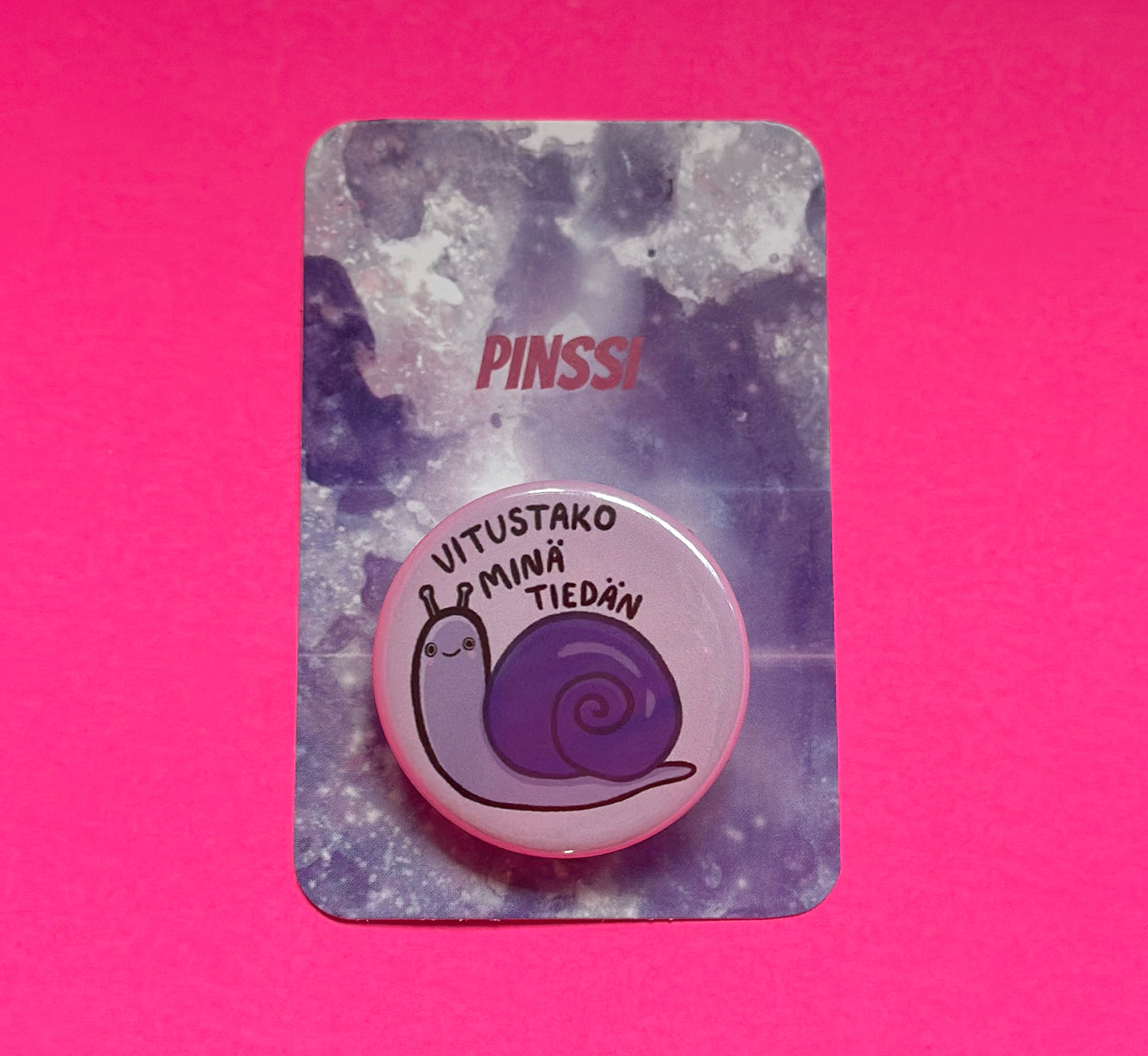 Vitustako minä tiedän - Pinssi