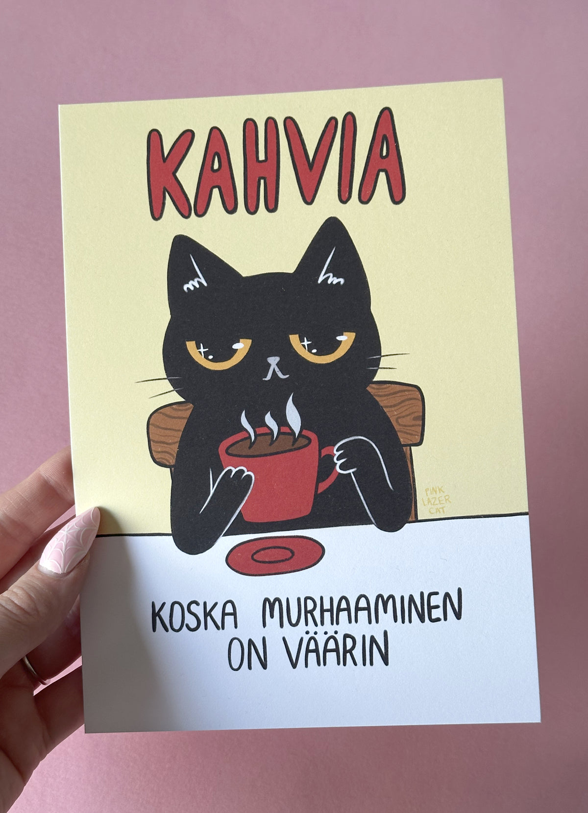 Kahvia, koska murhaaminen on väärin - Sisustuskuva A5