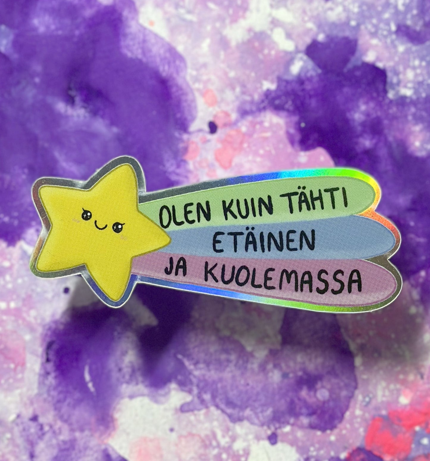 Olen kuin tähti, etäinen ja kuolemassa - Säänkestävä tarra