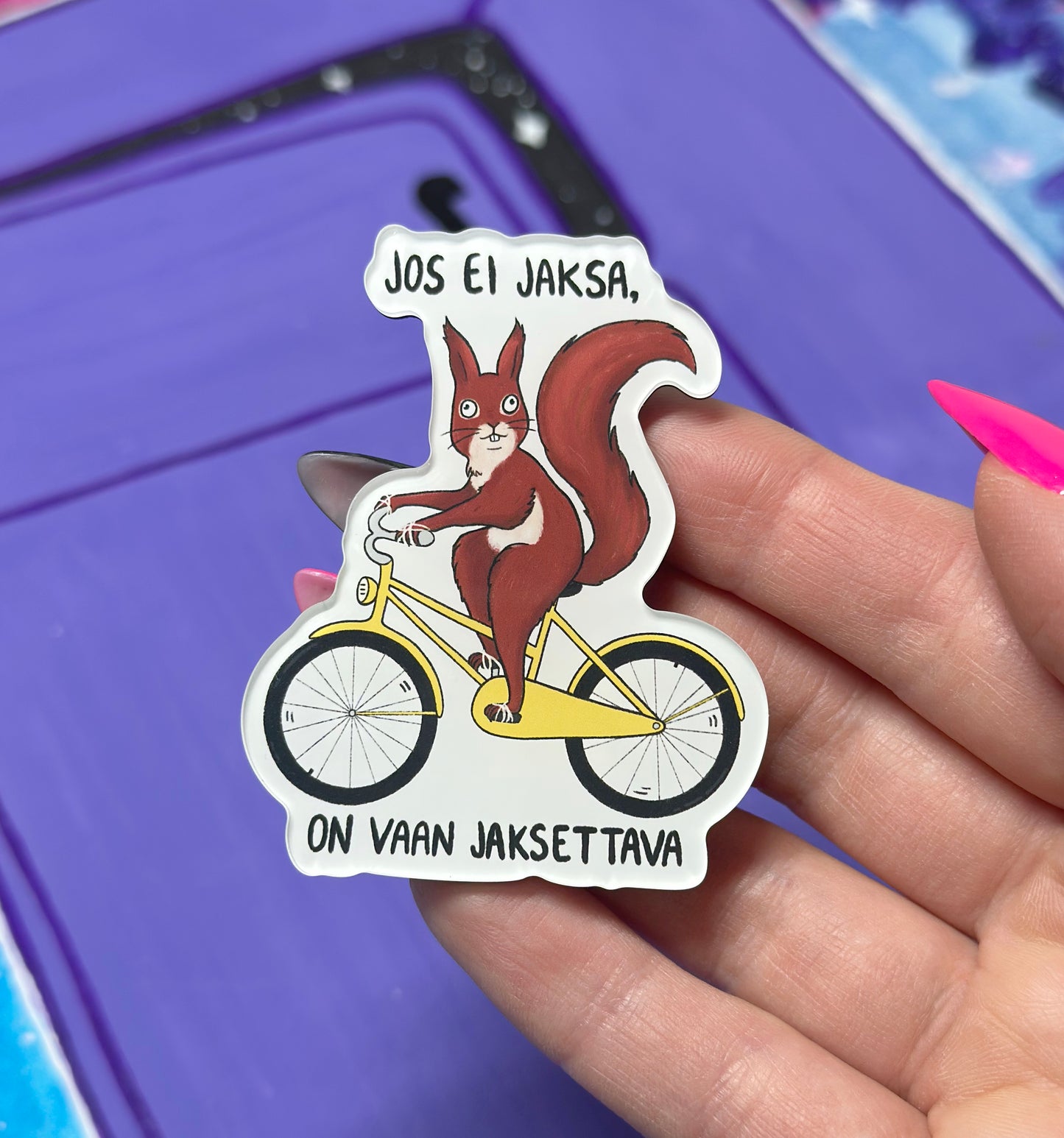 Jos ei jaksa, on vaan jaksettava - Akryylimagneetti