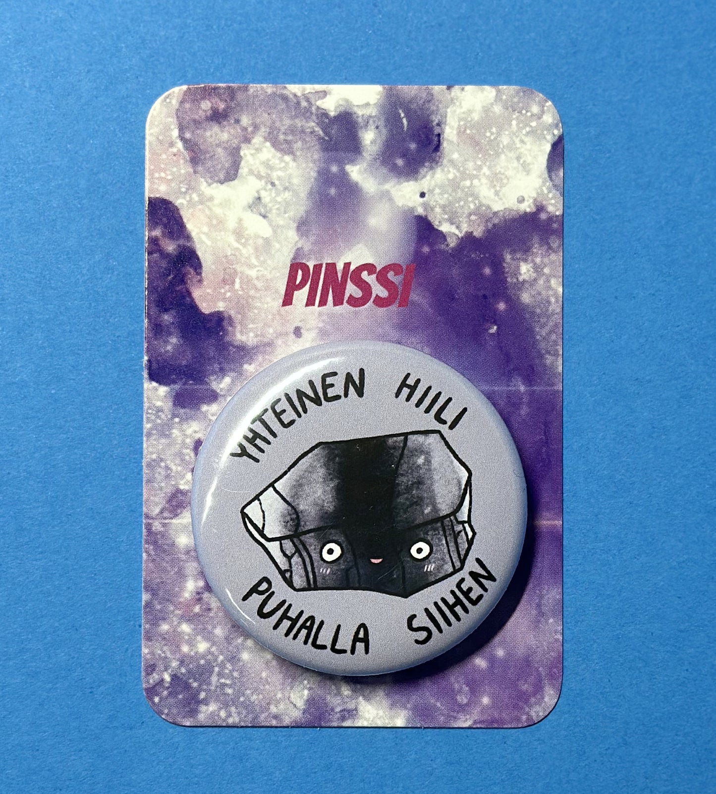 Yhteinen hiili, puhalla siihen - Pinssi