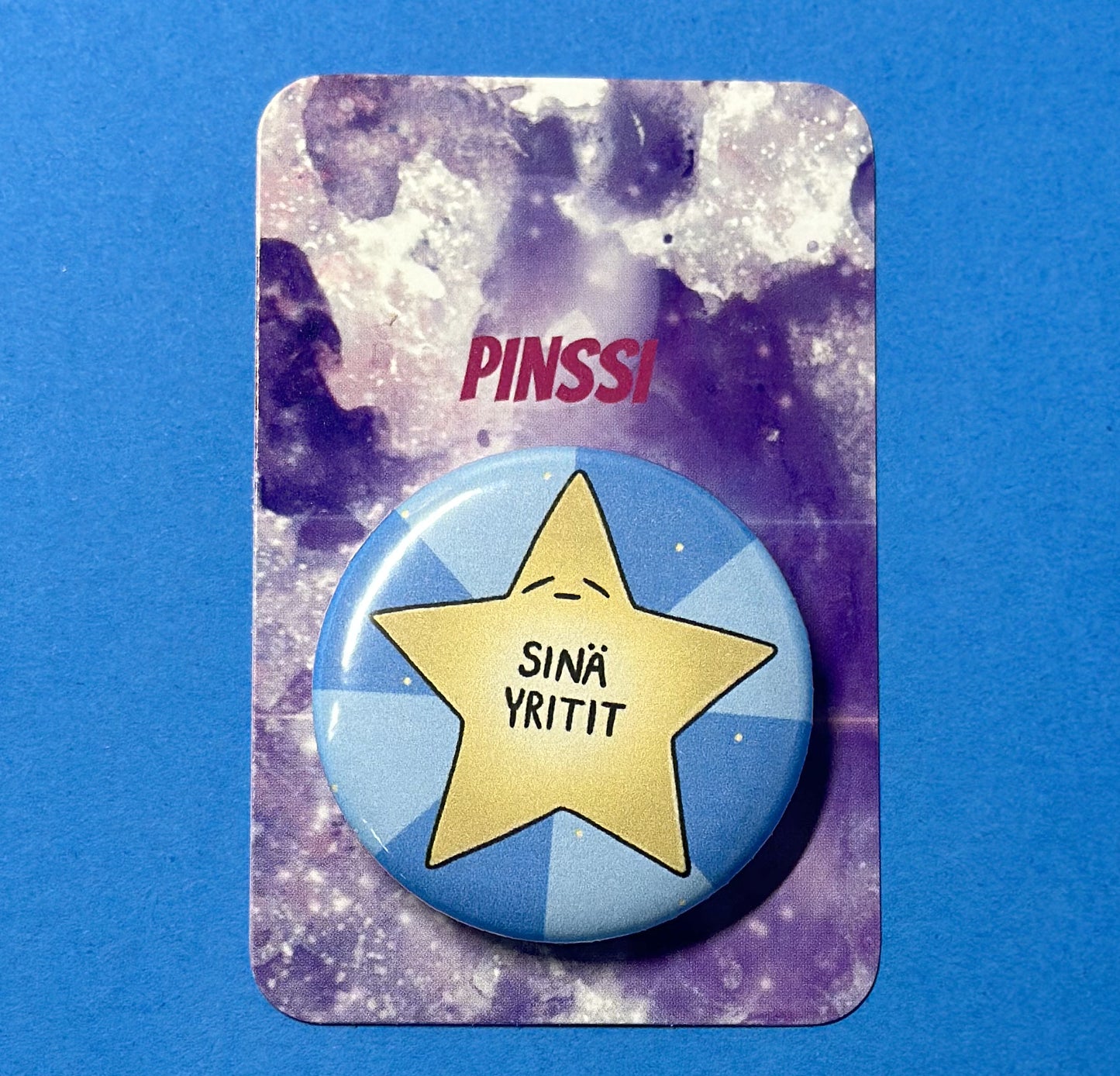 Sinä yritit - Pinssi