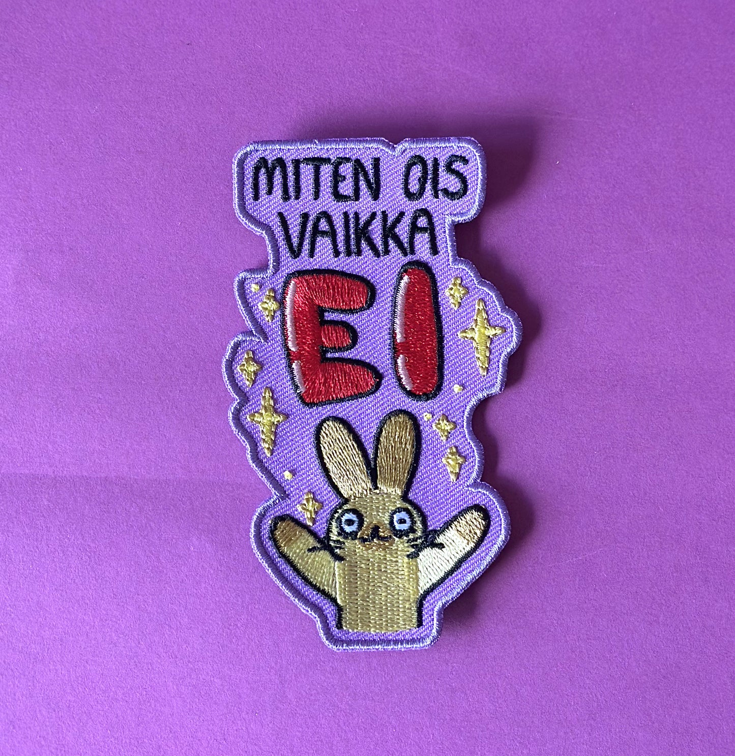 Miten ois vaikka EI - Kangasmerkki