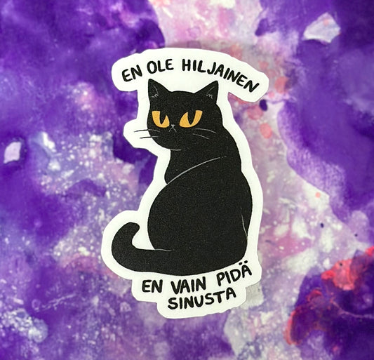 En ole hiljainen, en vain pidä sinusta - Säänkestävä tarra