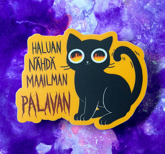 Haluan nähdä maailman palavan - Tarra