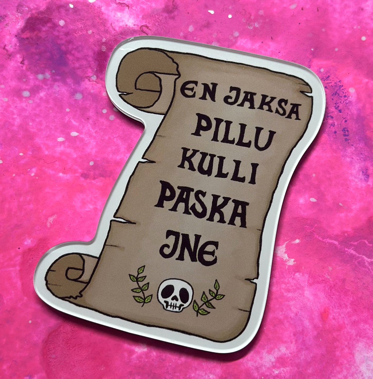 En jaksa pillu kulli paska jne - Akryylimagneetti