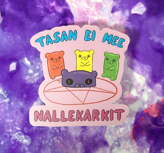 Tasan ei mee nallekarkit - Säänkestävä tarra