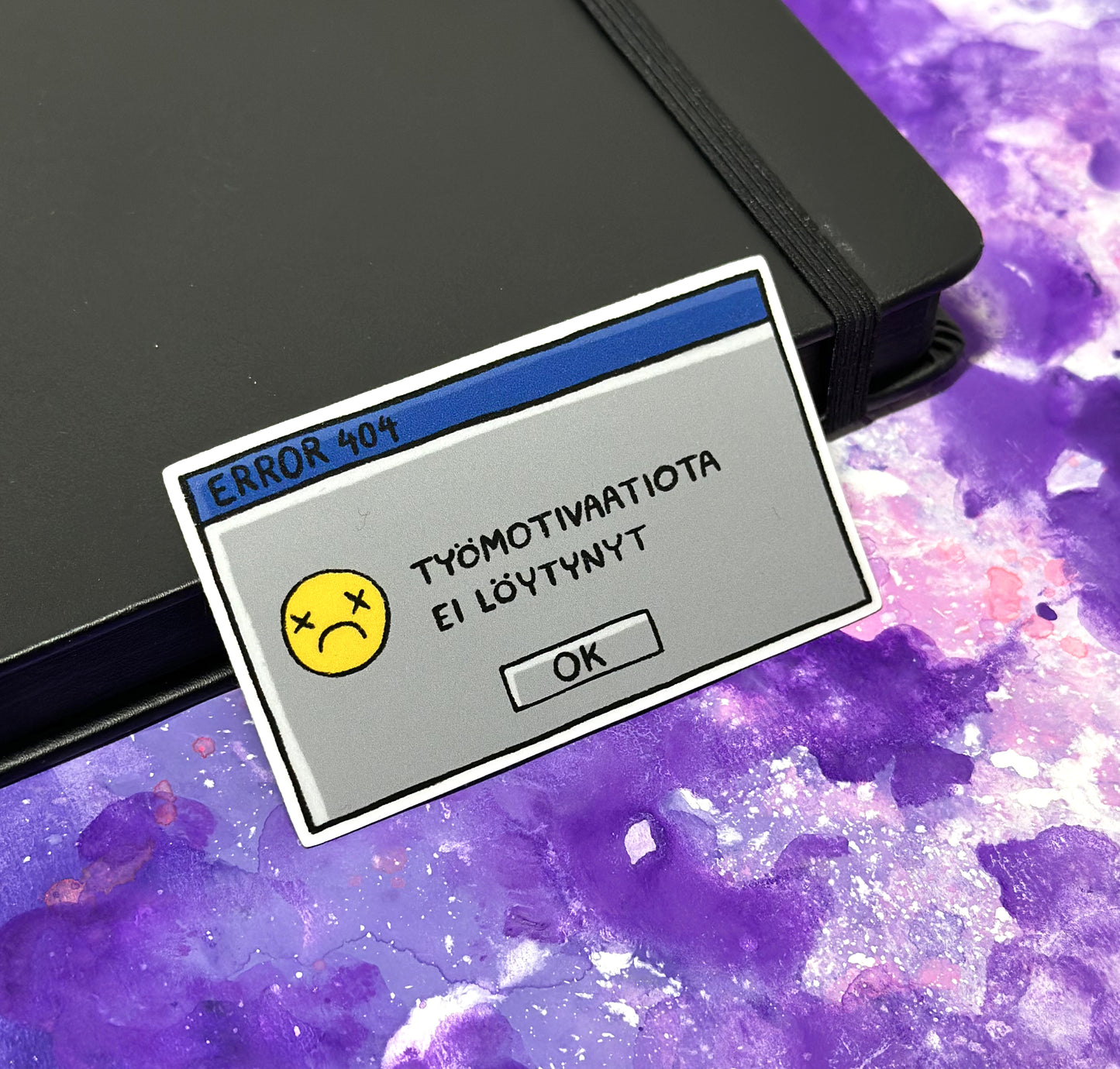 ERROR 404 Työmotivaatiota ei löytynyt - Säänkestävä tarra