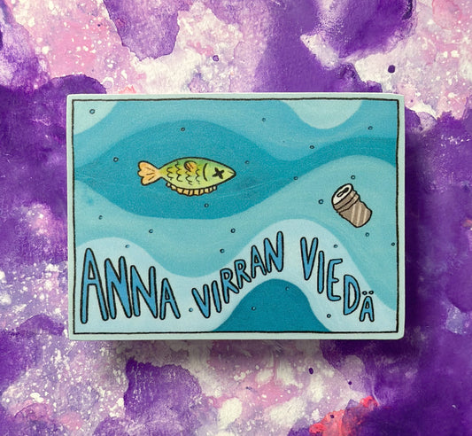 Anna virran viedä - Säänkestävä tarra