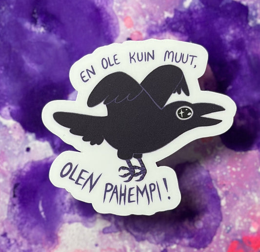 En ole kuin muut, olen pahempi! - Säänkestävä tarra