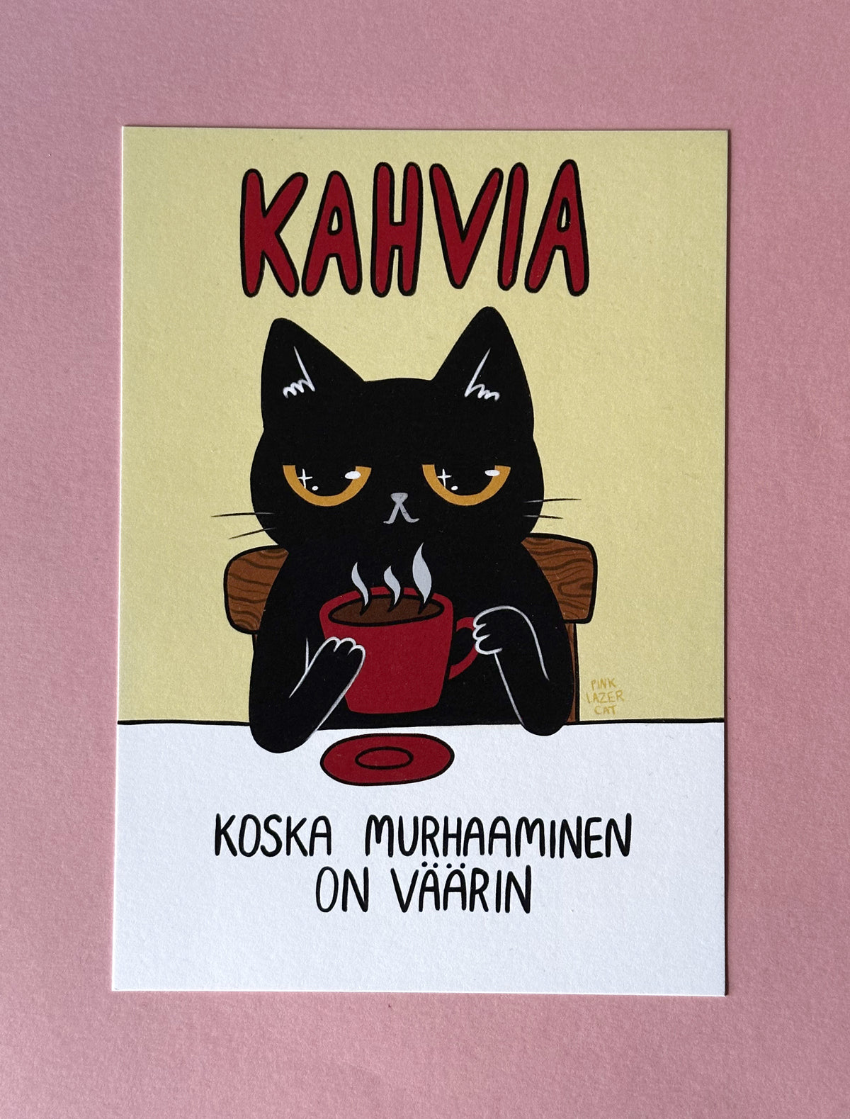 Kahvia, koska murhaaminen on väärin - Sisustuskuva A5