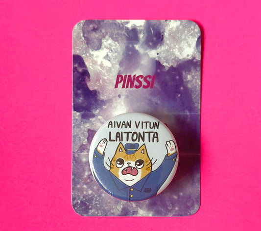Aivan vitun laitonta - Pinssi