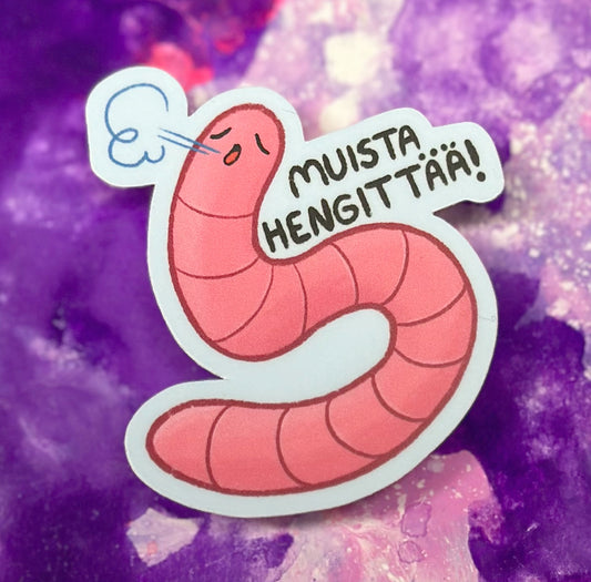 Muista hengittää - Säänkestävä tarra