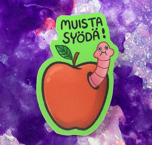 Muista syödä! - Säänkestävä tarra