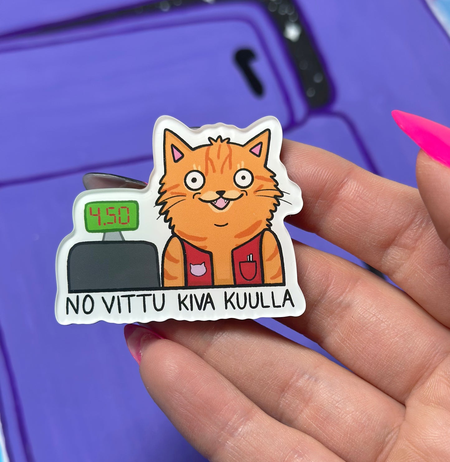 No vittu kiva kuulla - Akryylimagneetti