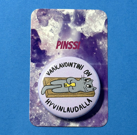 Vaakavointini on hyvinlaudalla - Pinssi