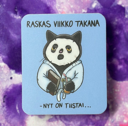 Raskas viikko takana, nyt on tiistai - Säänkestävä tarra