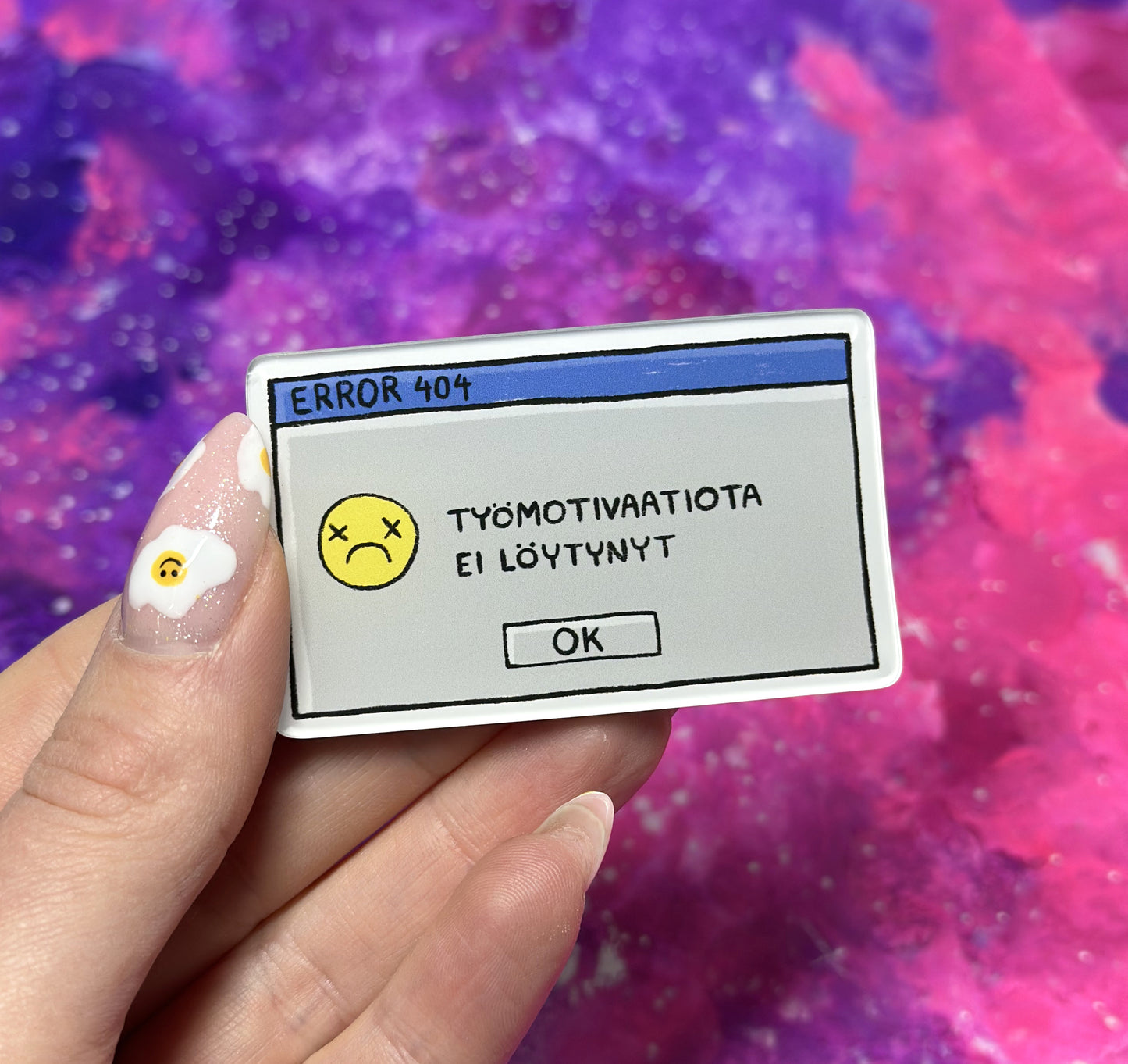 Työmotivaatiota ei löynyt - Akryylimagneetti