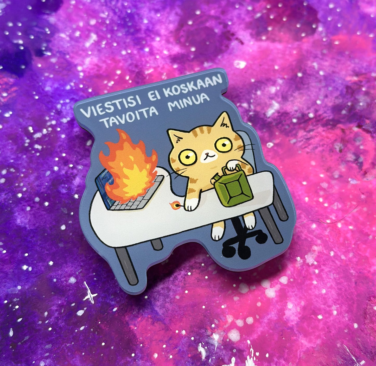 Viestisi ei koskaan tavoita minua - Akryylimagneetti