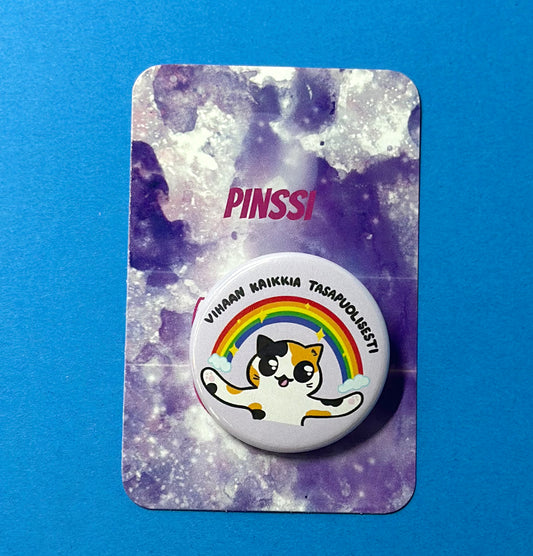 Vihaan kaikkia tasapuolisesti - Pinssi